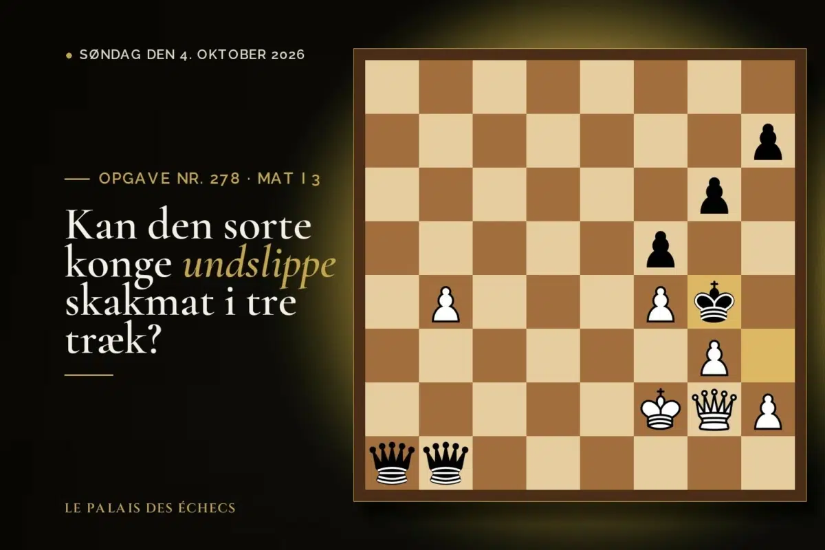 Stilling fra skakopgave nr. 278: Hvid i trækket og sætter mat i 3