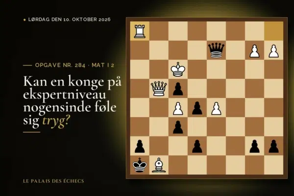 Stilling fra skakopgave nr. 284: Sort i trækket og sætter mat i 2