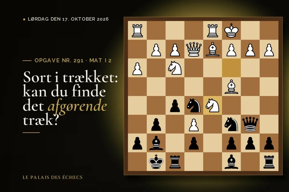 Stilling fra skakopgave nr. 291: Sort i trækket og sætter mat i 2
