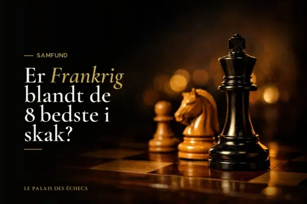 Er Frankrig blandt de 8 bedste i skak?