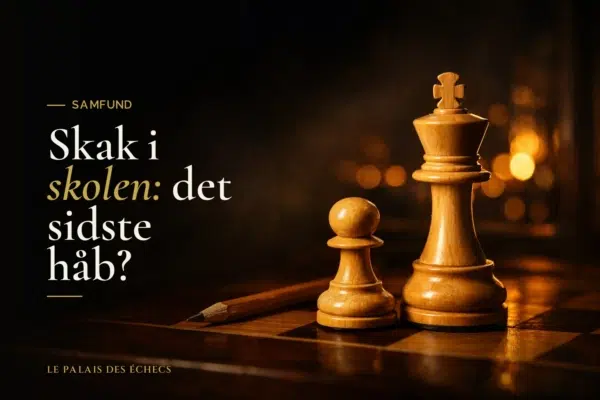 Skak i skolen: det sidste håb?